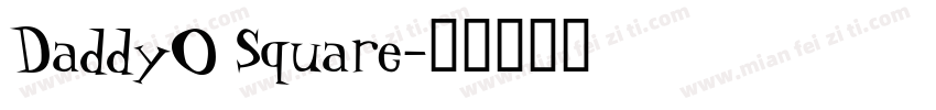DaddyO Square字体转换